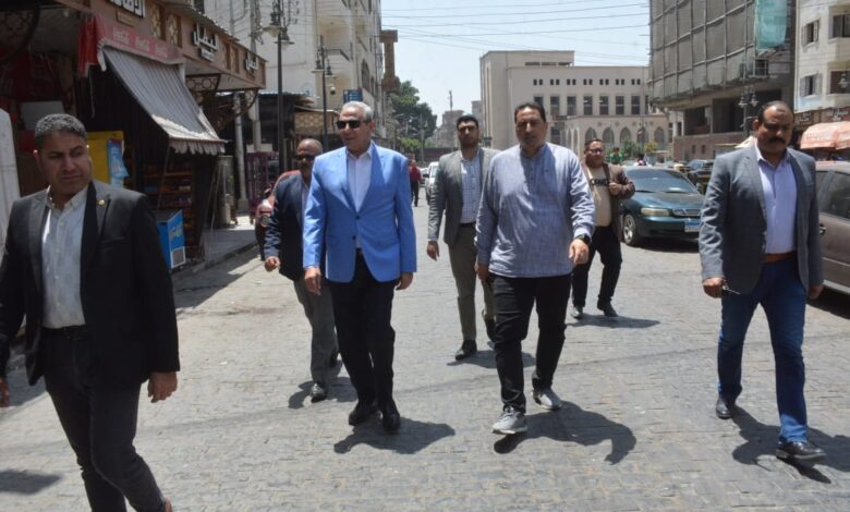 محافظ الغربية في جولة ميدانية سيراً على الأقدام داخل قرى وأحياء طنطا