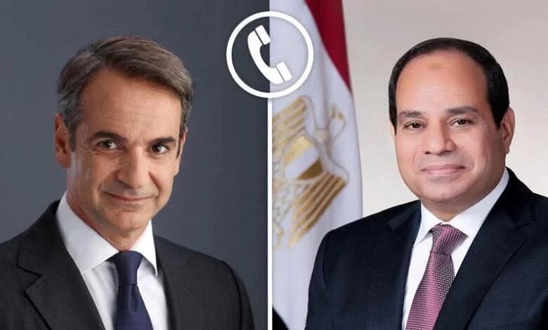 الرئيس السيسي أجري إتصالآ هاتفياً برئيس وزراء اليونان كيرياكوس ميتسوتاكيس