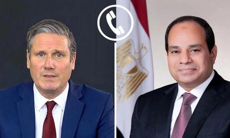الرئيس السيسي تلقي اليوم اتصالاً هاتفياً من رئيس وزراء المملكة المتحدة "كير ستارمر"