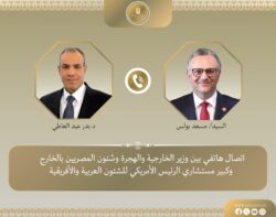 اتصال هاتفي بين وزير الخارجية وكبير مستشاري الرئيس الأمريكي للشئون العربية والأفريقية.