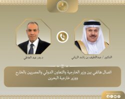 وزير الخارجية يبحث هاتفياً مع نظيره البحريني تطورات التصعيد الإقليمي